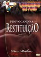 Provocanco a restituíção